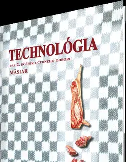 Učebnice pre SŠ - ostatné Technológia 2 (učebný odbor mäsiar) - Eva Hudeková
