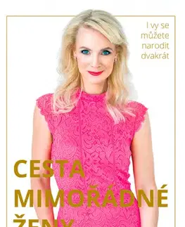 Rozvoj osobnosti Cesta mimořádné ženy - Lenka Černá