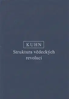 Filozofia Struktura vědeckých revolucí - T. S. Kuhn