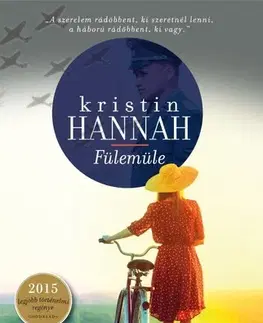 Svetová beletria Fülemüle - Kristin Hannah,Krisztina Farkas
