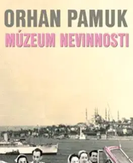 Romantická beletria Múzeum nevinnosti - Orhan Pamuk,Otakar Kořínek