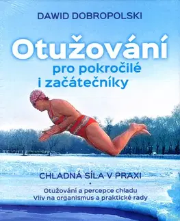 Zdravie, životný štýl - ostatné Otužování pro pokročilé i začátečníky - Dawid Dobropolski