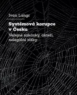 Politológia Systémová korupce v Česku - Ivan Langr