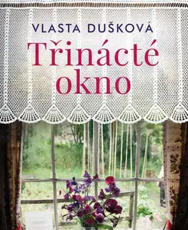 Historické romány Třinácté okno - Vlasta Dušková