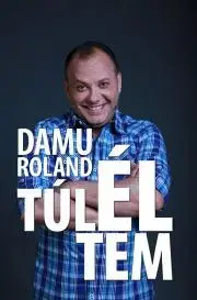 Film, hudba Damu Roland - Túléltem - Edina Mona Damu