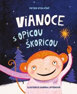 Rozprávky Vianoce s opicou Škoricou - Peter Stoličný