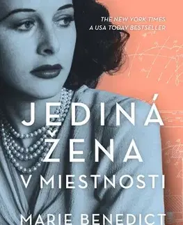 Skutočné príbehy Jediná žena v miestnosti, 2. vydanie - Marie Benedictová,Denisa Ghaniová