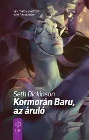 Sci-fi a fantasy Kormorán Baru, az áruló - Dickinson Seth