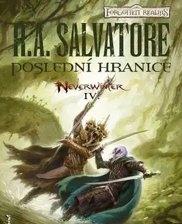 Sci-fi a fantasy Poslední hranice - R.A. Salvatore