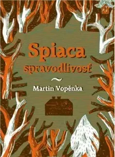 Dobrodružstvo, napätie, western Spiaca spravodlivosť - Martin Vopěnka