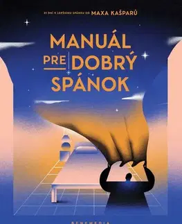 Rozvoj osobnosti Manuál pre dobrý spánok - Max Kašparů