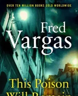 Cudzojazyčná literatúra This Poison Will Remain - Fred Vargas