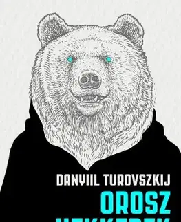 Fejtóny, rozhovory, reportáže Orosz hekkerek - Danyil Turovszkij