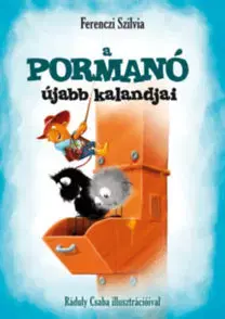 Rozprávky A pormanó újabb kalandjai - Szilvia Ferenczi