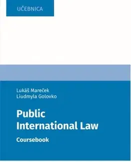 Verejné právo Public International Law - Lukáš Mareček,Liudmyla Golovko