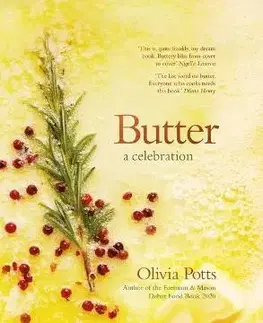 Kuchárky - ostatné Butter: A Celebration - Olivia Potts