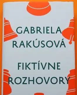Literárna veda, jazykoveda Fiktívne rozhovory - Gabriela Rakúsová