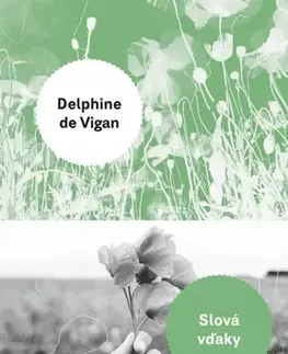 Svetová beletria Slová vďaky - Delphine de Vigan,Alexander Halvoník