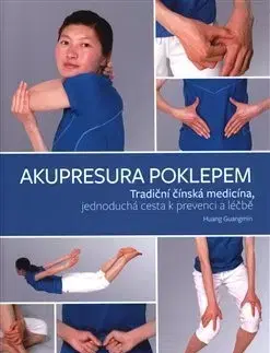 Čínska medicína Akupresura poklepem - Huang Guanming