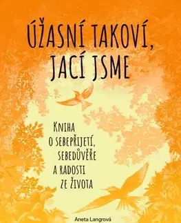 Duchovný rozvoj Úžasní takoví, jací jsme - Aneta Langrová