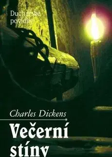 Detektívky, trilery, horory Večerní stíny - Charles Dickens