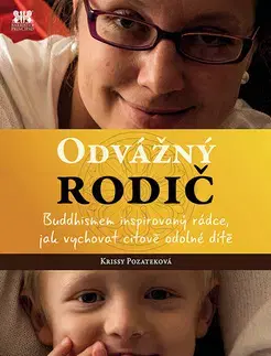 Výchova, cvičenie a hry s deťmi Odvážný rodič - Krissy Pozateková