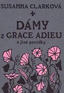 Sci-fi a fantasy Dámy z Grace Adieu - Susanna Clarková,Viktor Janiš