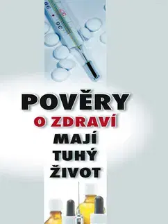 Zdravie, životný štýl - ostatné Pověry o zdraví mají tuhý život - Filip Murin