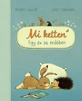 Rozprávky Mi ketten - Egy év az erdőben - Michael Engler