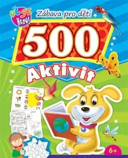 Pre deti a mládež - ostatné 500 aktivit - pes - Kolektív autorov