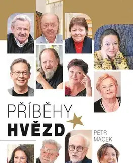 Fejtóny, rozhovory, reportáže Příběhy hvězd - Petr Macek