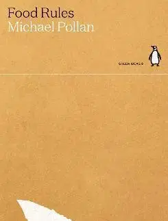 Cudzojazyčná literatúra Food Rules - Michael Pollan