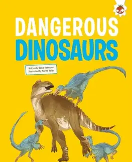 Encyklopédie pre deti a mládež - ostatné Dangerous Dinosaurs - Eliza Jeffery Griffin,Rosie Rowntree