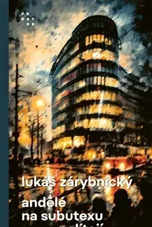 Česká beletria Andělé na subutexu nelítají - Lukáš Zárybnický
