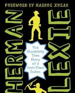 V cudzom jazyku The Absolutely True Diary of a Part-Time Indian - Alexie Sherman