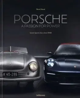 Fotografia Porsche - A Passion for Power - Tobias Aichele,Rene Staud