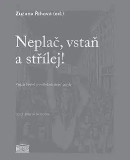 Česká beletria Neplač, vstaň a střílej - Zuzana Říhová