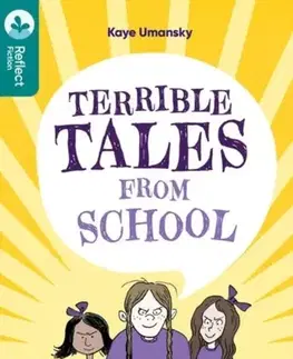 Odborná a náučná literatúra - ostatné Oxford Reading Tree TreeTops Reflect: Oxford Level 16: Terrible Tales From School - Kaye Umansky