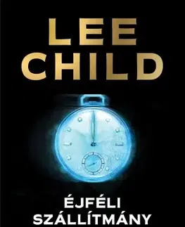 Detektívky, trilery, horory Éjféli szállítmány - Lee Child