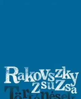 Svetová beletria Történések - Zsuzsa Rakovszky