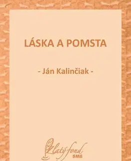 Slovenská beletria Láska a pomsta - Ján Kalinčiak