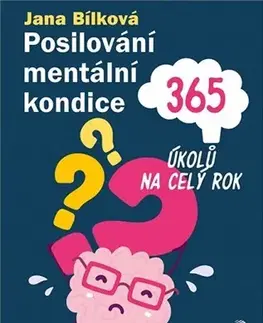 Psychológia, etika Posilování mentální kondice - Jana Bílková