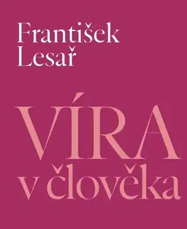 Novely, poviedky, antológie Víra v člověka - František Lesař