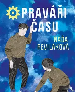 Young adults Opraváři času - Naďa Reviláková