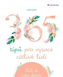 Rozvoj osobnosti 365 tipů pro vysoce citlivé lidi - Judith Orloff