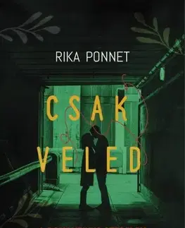 Psychológia, etika Csak veled - Rika Ponnet