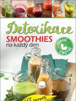 Detoxikácia Smoothies na každý den Detoxikace