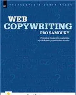 Marketing, reklama, žurnalistika Webcopywriting pro samouky - Pavel Šenkapoun