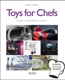 Cudzojazyčná literatúra Toys for Chefs - Patrice Farameh