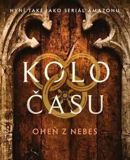 Sci-fi a fantasy Kolo času 5: Oheň z nebes, 3. vydání - Jordan Robert,Dana Krejčová